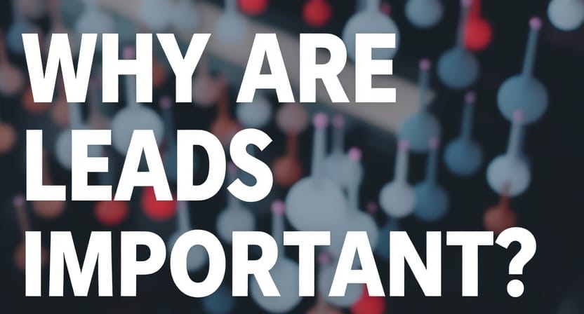 leads https://images.deepai.org/art-image/37fe6bba157042788f0ce54095c7e8f1/why-are-leads-important.jpg